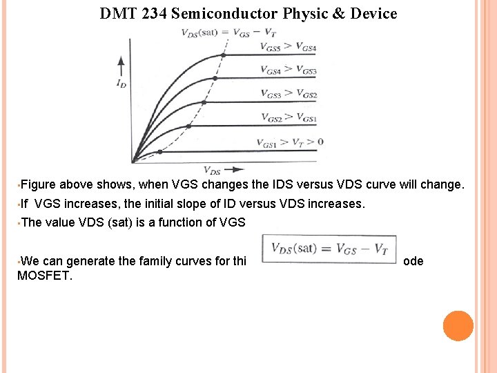 DMT 234 Semiconductor Physic & Device • Figure • If above shows, when VGS DMT 234 Semiconductor Physic & Device • Figure • If above shows, when VGS