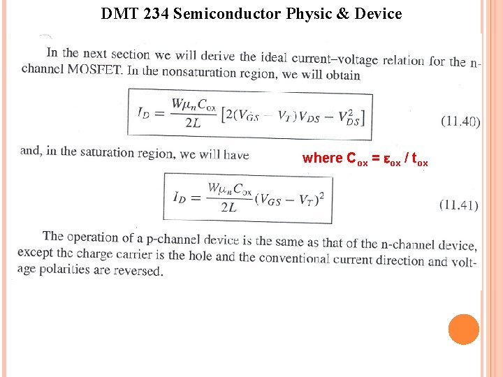 DMT 234 Semiconductor Physic & Device where Cox = ox / tox DMT 234 Semiconductor Physic & Device where Cox = ox / tox