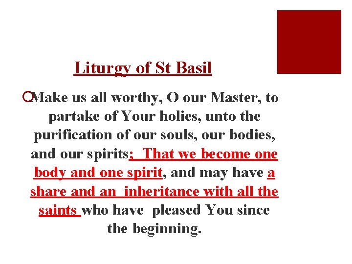 Liturgy of St Basil ¡Make us all worthy, O our Master, to partake of