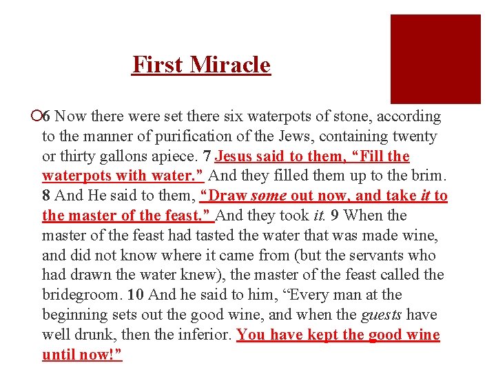 First Miracle ¡ 6 Now there were set there six waterpots of stone, according
