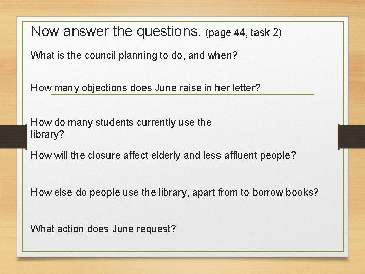 Now answer the questions. (page 44, task 2) What is the council planning to
