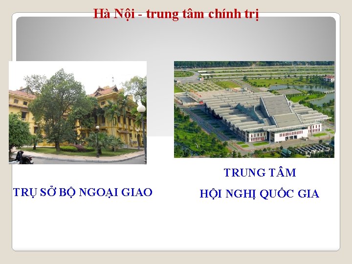 Hà Nội - trung tâm chính trị TRUNG T M TRỤ SỞ BỘ NGOẠI