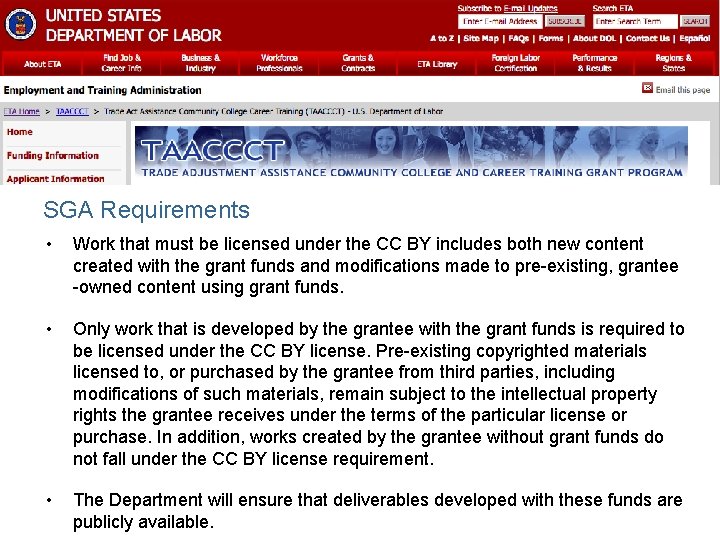 SGA Requirements • Work that must be licensed under the CC BY includes both