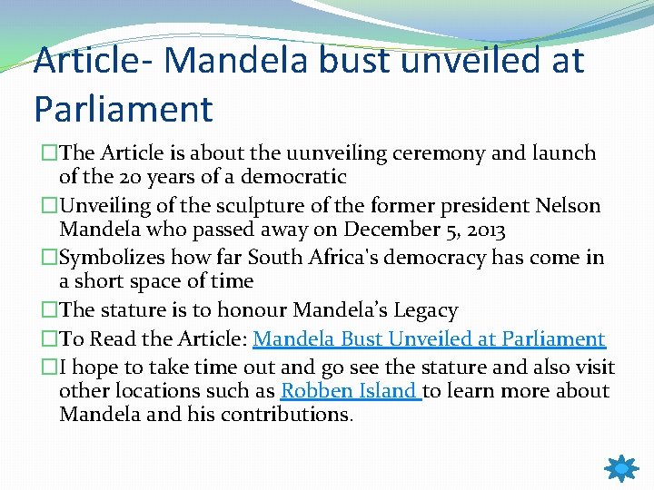 Article- Mandela bust unveiled at Parliament �The Article is about the uunveiling ceremony and