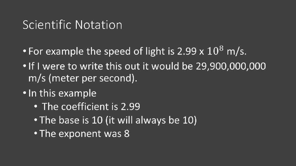 Scientific Notation • 