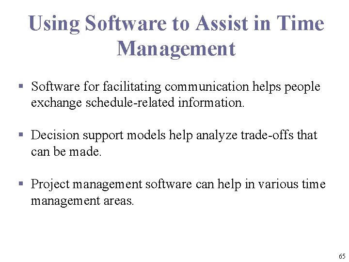 Using Software to Assist in Time Management § Software for facilitating communication helps people