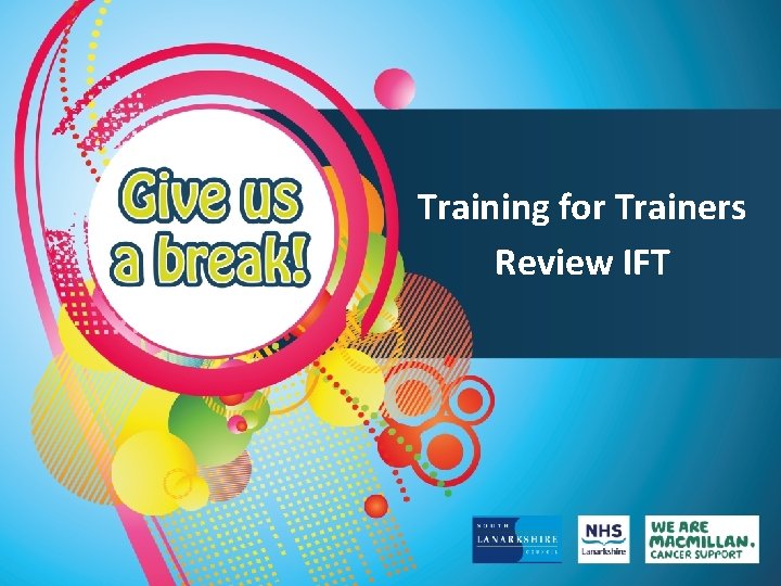 Training for Trainers Review IFT 