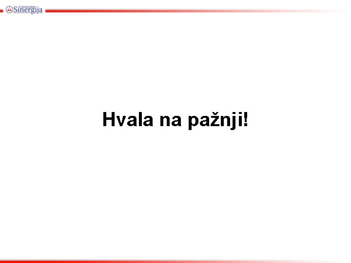 Hvala na pažnji! 