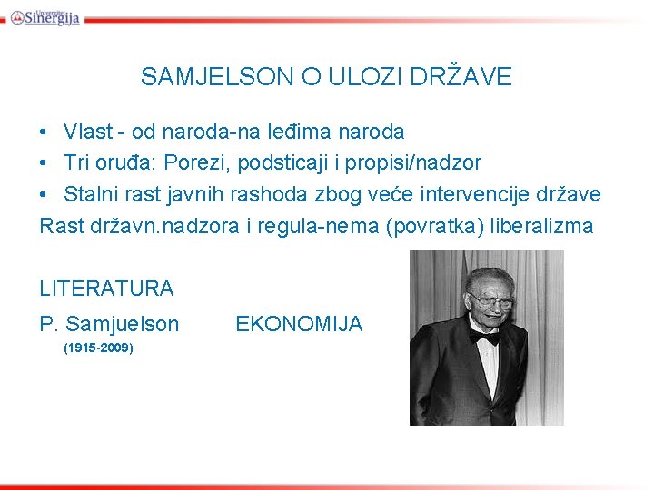 SAMJELSON O ULOZI DRŽAVE • Vlast - od naroda-na leđima naroda • Tri oruđa: SAMJELSON O ULOZI DRŽAVE • Vlast - od naroda-na leđima naroda • Tri oruđa: