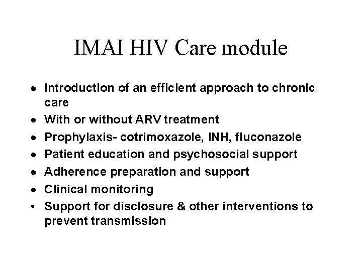 IMAI HIV Care module · Introduction of an efficient approach to chronic care ·