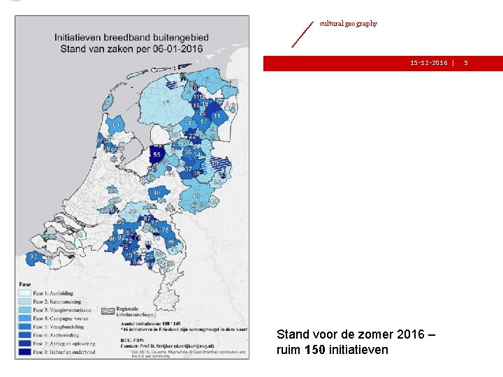 faculteit ruimtelijke wetenschappen cultural geography 15 -12 -2016 | Stand voor de zomer 2016