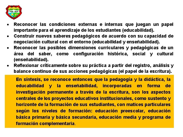  Reconocer las condiciones externas e internas que juegan un papel importante para el