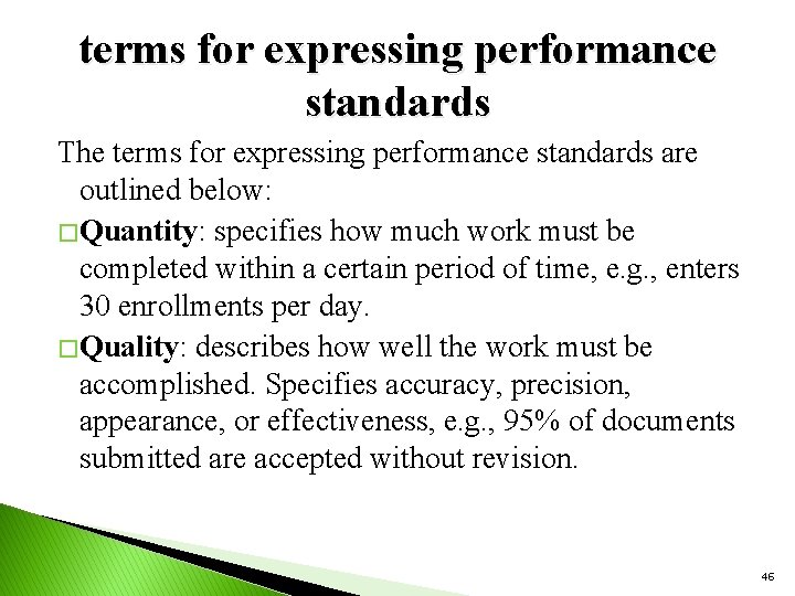 terms for expressing performance standards The terms for expressing performance standards are outlined below: