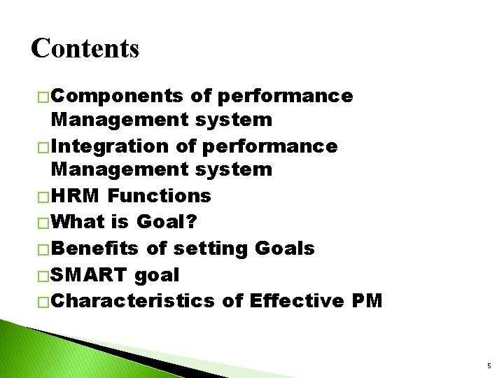 Contents � Components of performance Management system � Integration of performance Management system �