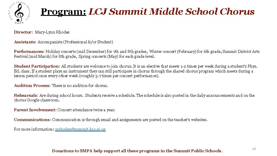 Program: LCJ Summit Middle School Chorus Director: Mary-Lynn Rhodes Assistants: Accompanists (Professional &/or Student)
