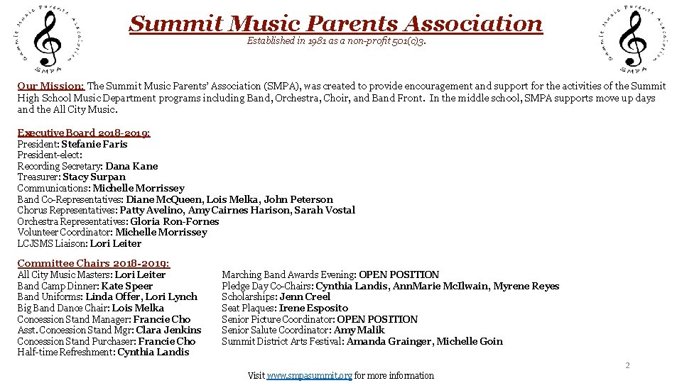 Summit Music Parents Association Established in 1981 as a non-profit 501(c)3. Our Mission: The