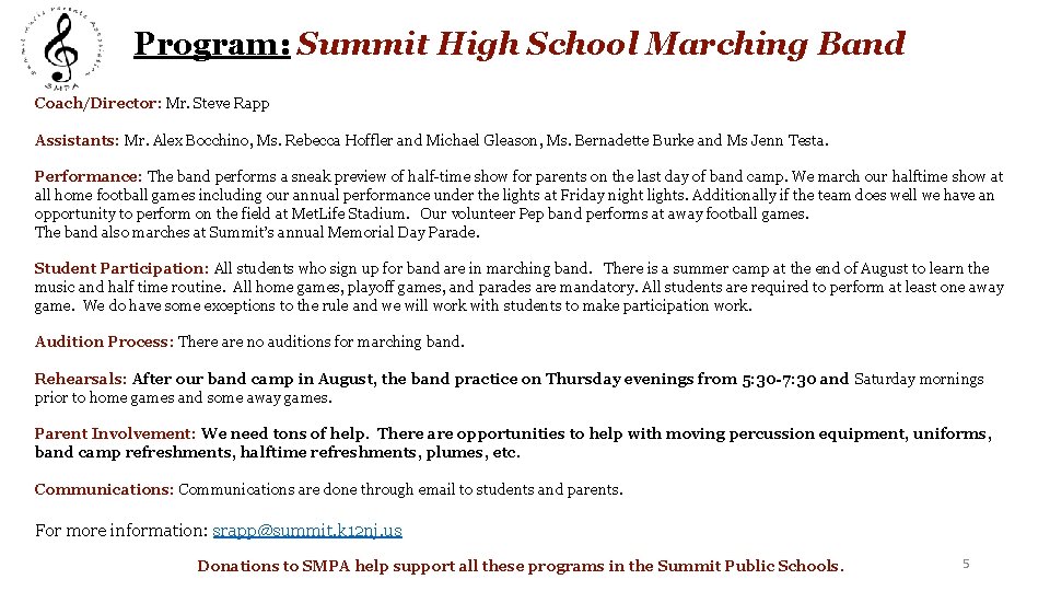 Program: Summit High School Marching Band Coach/Director: Mr. Steve Rapp Assistants: Mr. Alex Bocchino,