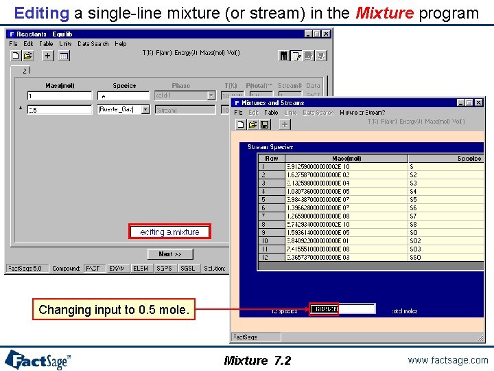 Editing a single-line mixture (or stream) in the Mixture program Changing input to 0.