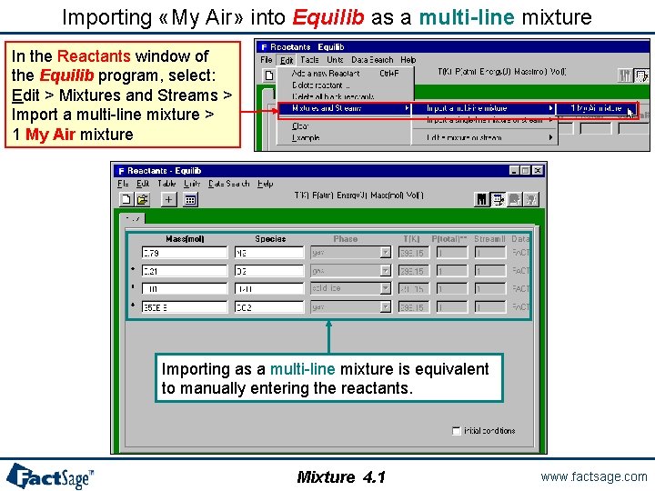 Importing «My Air» into Equilib as a multi-line mixture In the Reactants window of