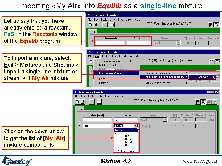 Importing «My Air» into Equilib as a single-line mixture Let us say that you