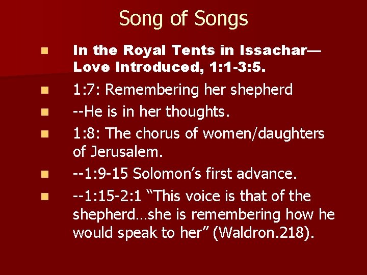 Song of Songs n In the Royal Tents in Issachar— Love Introduced, 1: 1