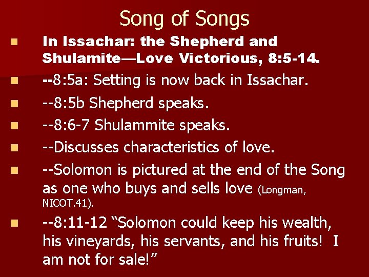 Song of Songs n n n In Issachar: the Shepherd and Shulamite—Love Victorious, 8: