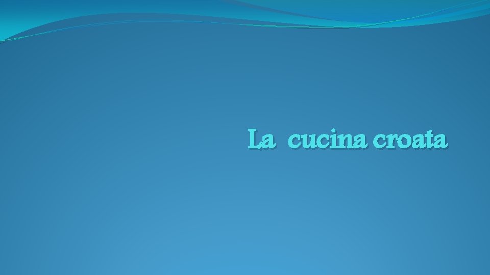 La cucina croata 
