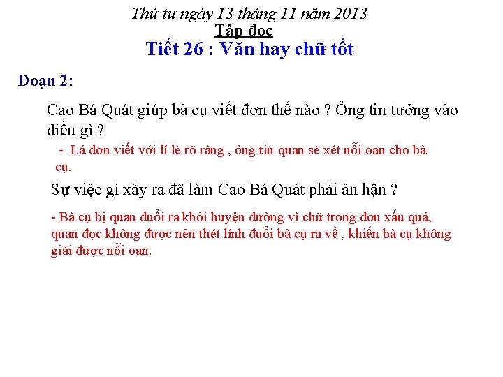 Thứ tư ngày 13 tháng 11 năm 2013 Tập đọc Tiết 26 : Văn