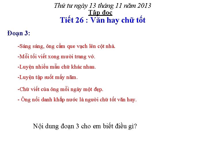 Thứ tư ngày 13 tháng 11 năm 2013 Tập đọc Tiết 26 : Văn