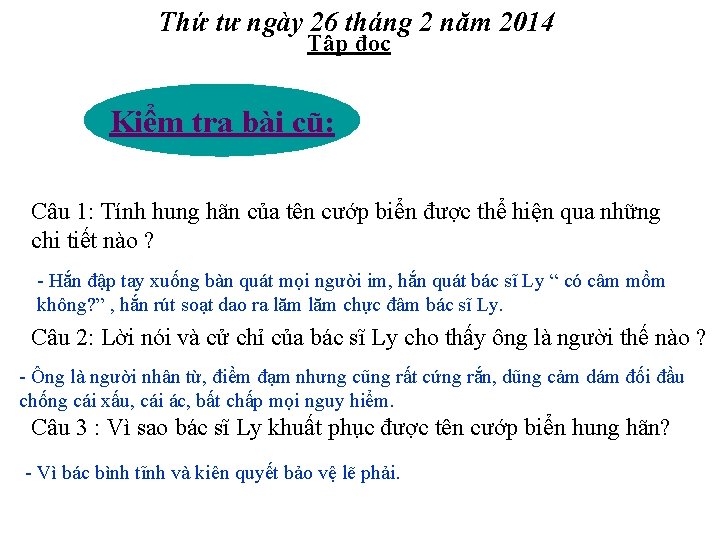 Thứ tư ngày 26 tháng 2 năm 2014 Tập đọc Kiểm tra bài cũ: