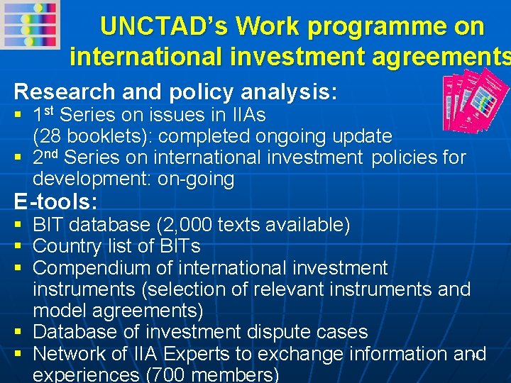 UNCTAD’s Work programme on international investment agreements Research and policy analysis: § 1 st