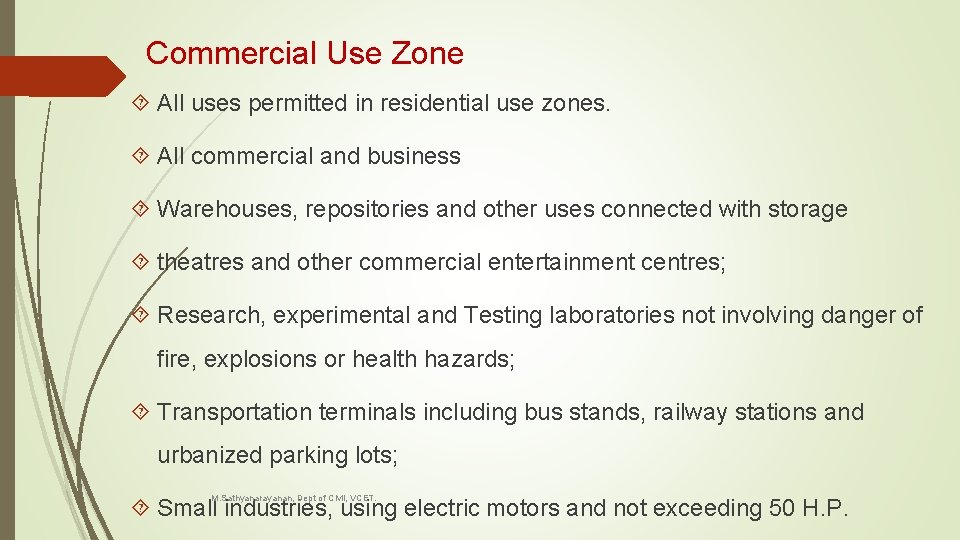 Commercial Use Zone All uses permitted in residential use zones. All commercial and business