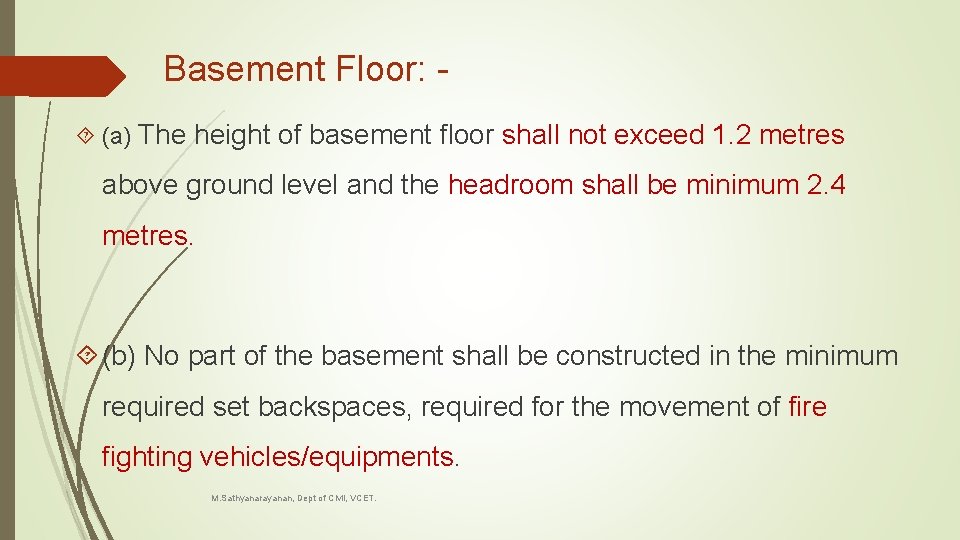 Basement Floor: (a) The height of basement floor shall not exceed 1. 2 metres