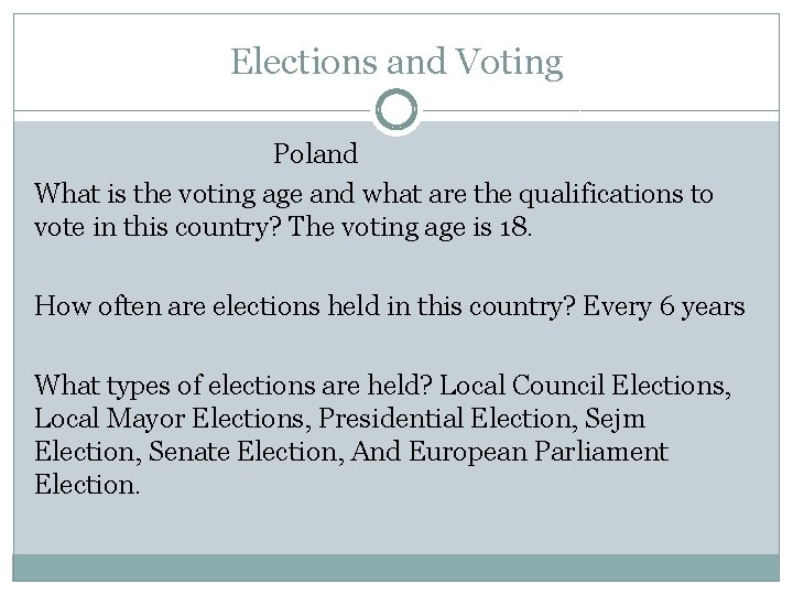 Elections and Voting Poland What is the voting age and what are the qualifications