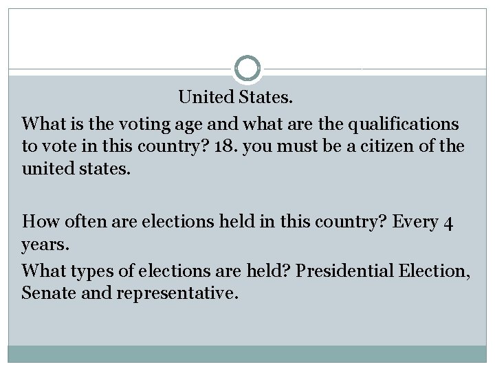 United States. What is the voting age and what are the qualifications to vote