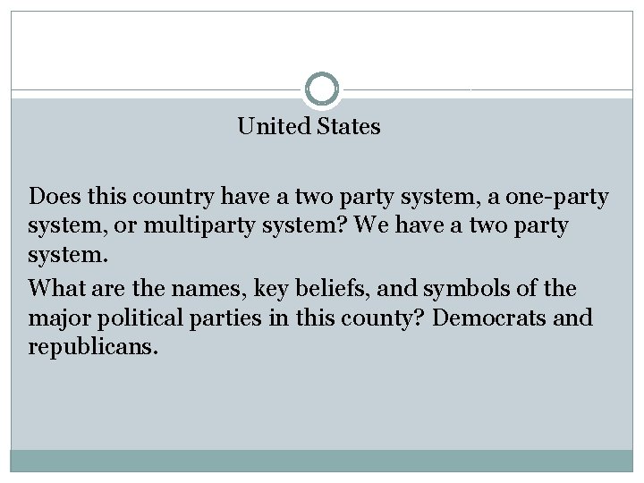 United States Does this country have a two party system, a one-party system, or