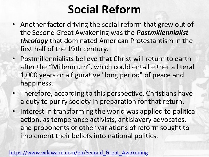 Social Reform • Another factor driving the social reform that grew out of the