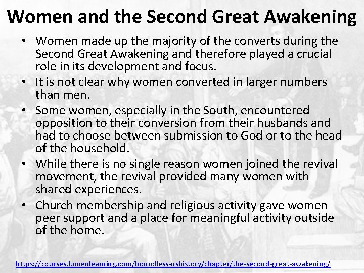 Women and the Second Great Awakening • Women made up the majority of the