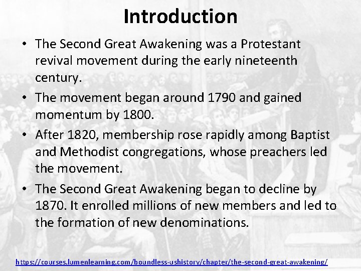 Introduction • The Second Great Awakening was a Protestant revival movement during the early