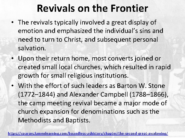 Revivals on the Frontier • The revivals typically involved a great display of emotion