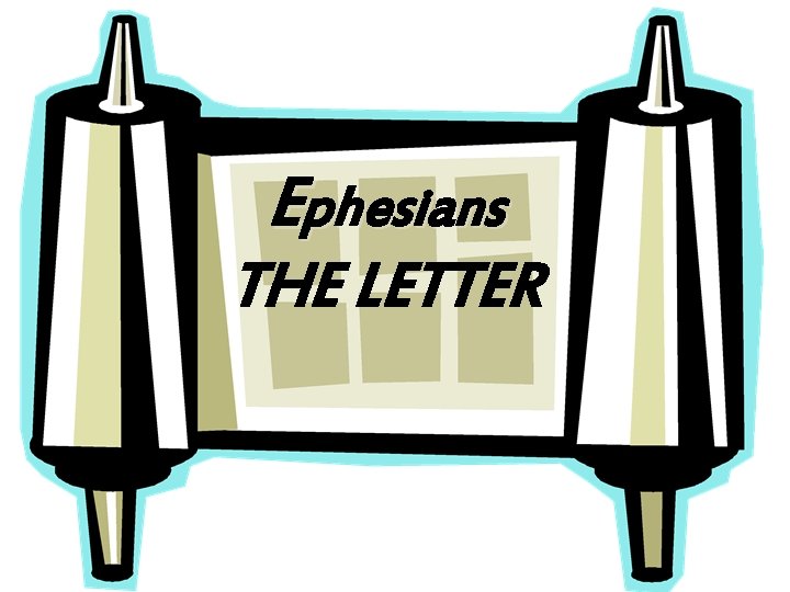 Ephesians THE LETTER 