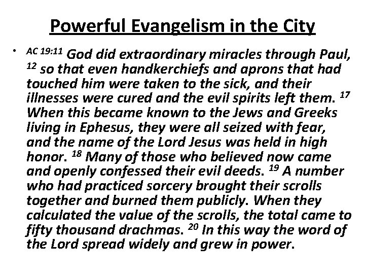 Powerful Evangelism in the City • AC 19: 11 God did extraordinary miracles through