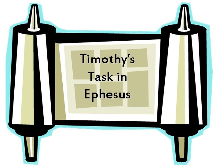 Timothy’s Task in Ephesus 