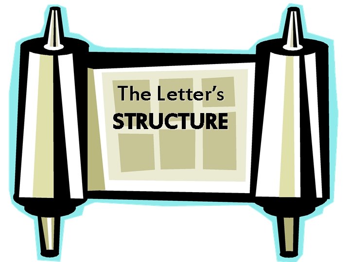 The Letter’s STRUCTURE 