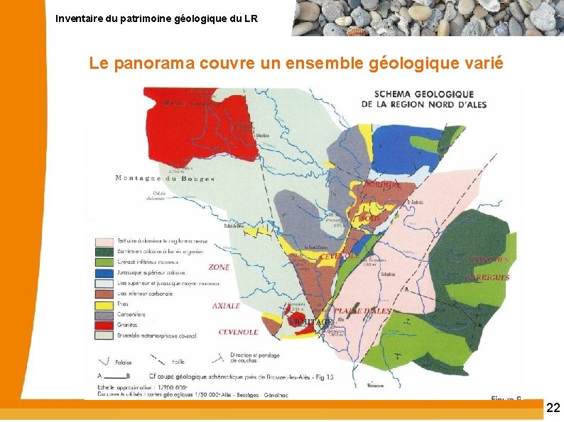 Inventaire du patrimoine géologique du LR Le panorama couvre un ensemble géologique varié 22