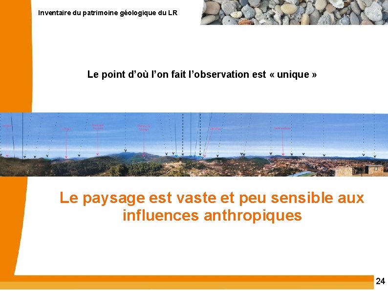 Inventaire du patrimoine géologique du LR Le point d’où l’on fait l’observation est «