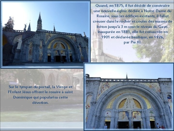 Quand, en 1875, il fut décidé de construire une nouvelle église dédiée à Notre-Dame