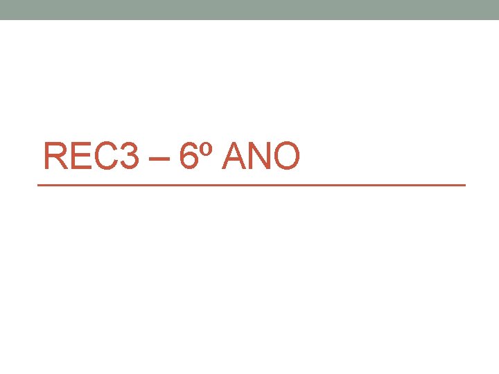 REC 3 – 6º ANO 