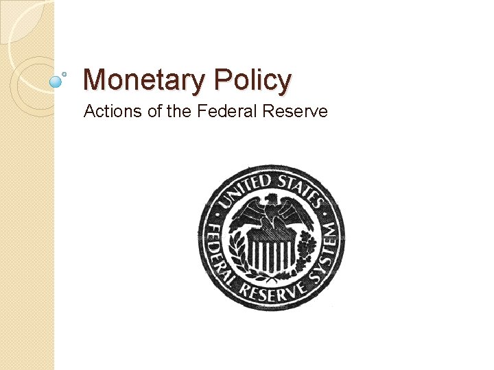 Monetary Policy Actions of the Federal Reserve 
