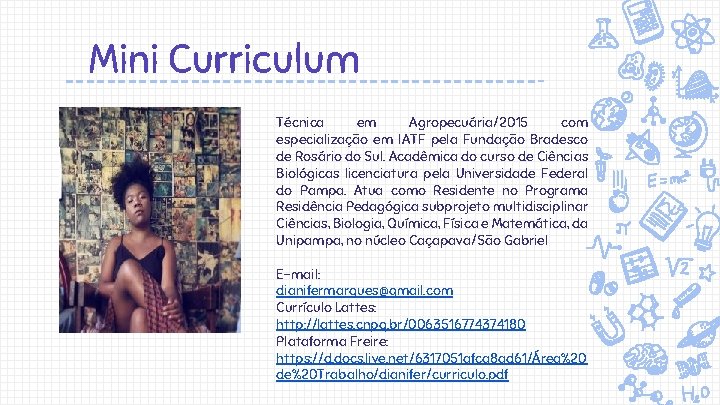 Mini Curriculum Técnica em Agropecuária/2015 com especialização em IATF pela Fundação Bradesco de Rosário